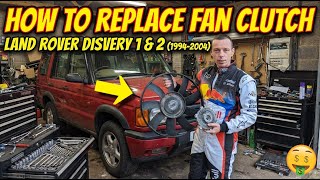 How to Replace Fan Clutch Land Rover Discovery 1 & 2 (1994-2004)