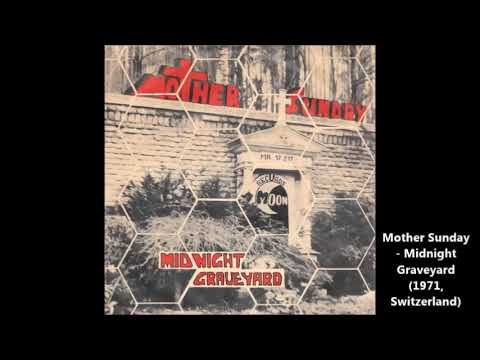 Mother Sunday - Midnight Graveyard + You Don't Understand (1971, Switzerland)