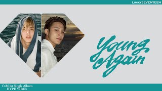 Download lagu [LuckySEVENTEEN中字] SEVENTEEN CxM - Young Again｜中韓雙語｜SEVENTEEN｜ mp3