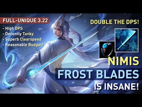 Nimis Frost Blades is STRONGER than you THINK! Insane DPS with【Full-Unique】3.22
