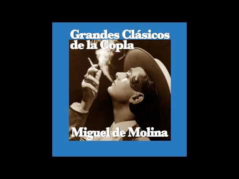 07 Miguel de Molina - La Bien Pagá - Grandes Clásicos de la Copla