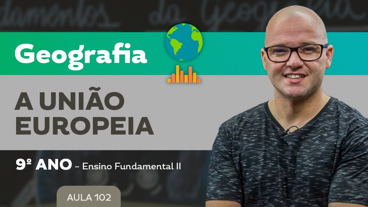 A União Europeia  Geografia  9º ano  Ensino Fundamental