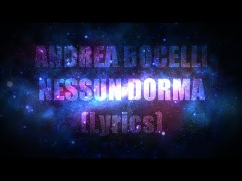 ANDREA BOCELLI - NESSUN DORMA (LYRICS / SUBTITLES)