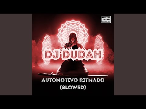 Automotivo Ritmado (Slowed)