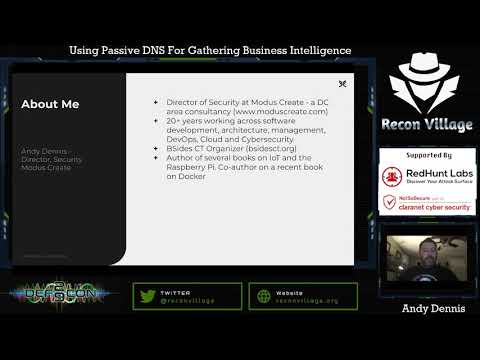Using Passive DNS for gathering Business Intelligence - Andy Dennis - Recon Village @DEFCON 29