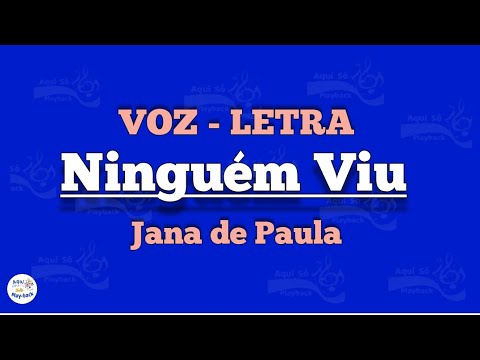 Ninguém Viu - Jana de Paula / LETRA
