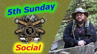 5th Sunday Social and some channel news