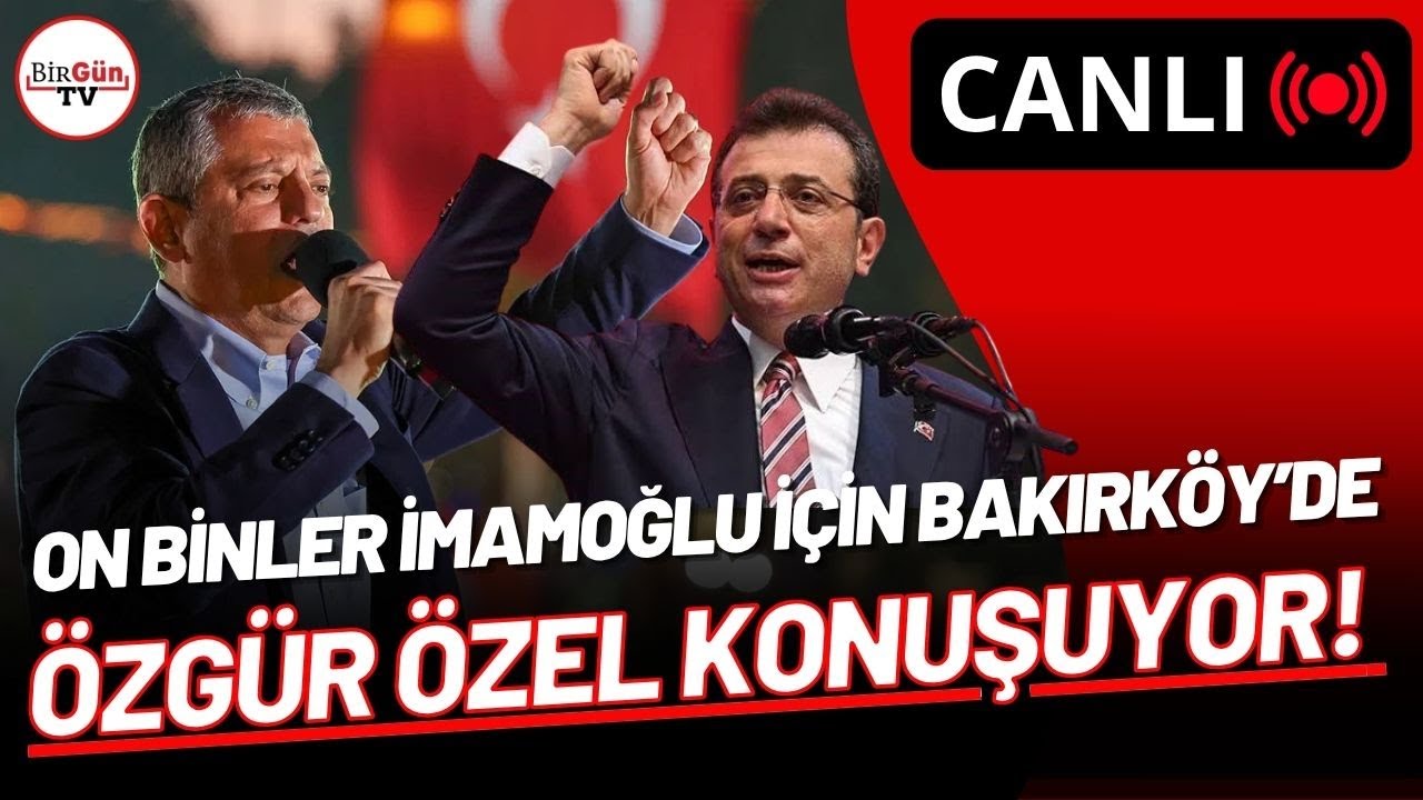 İstanbul/Bakırköy “Millet İradesine Sahip Çıkıyor” mitingi