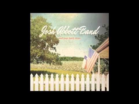 Josh Abbott Band - I'll Sing About Mine