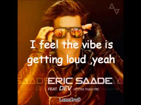 Eric Saade feat Dev - Hotter Than Fire - Lyrics