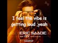 Eric Saade feat Dev - Hotter Than Fire - Lyrics ...