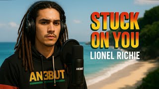 Download lagu LIONEL RICHIE - STUCK ON YOU | REGGAE VERSION | NEW COVER (2025) | HD mp3