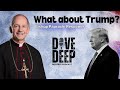 Biden Mocks Our Catholic faith, but What About Trump? - Bishop Paprocki explains his viral video