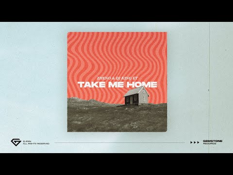 Zheno & Dj King ET - Take Me Home