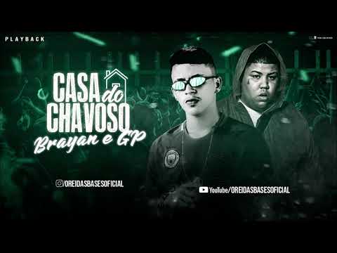 MC BRAYAN FEAT. MC GP - CASA DO CHAVOSO - PLAYBACK OFICIAL