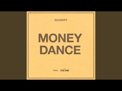 Money Dance (feat. Quadry)