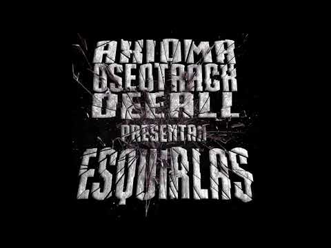 AxiomA - Esquirlas Ft. Oseotrack - Deeall