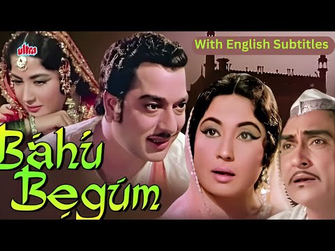 Bahu Begum (Full Movie With English Subtitles) | Meena Kumari & Pradeep Kumar - Bollywood Movie