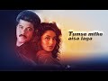 Tumse Milke Aisa Laga Lyrics English Translation