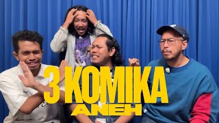 3 KOMIKA ANEH DALAM TRIMANTRA