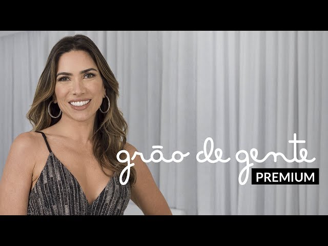 GRÃO DE GENTE PREMIUM  | Sua nova opção de luxo e exclusividade!