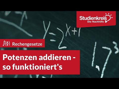 Potenzen addieren - so funktioniert's! | Mathe verstehen mit dem Studienkreis