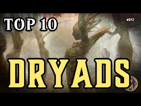 MTG Top 10: Dryads Are Way Better Than You Think | Magic: the Gathering