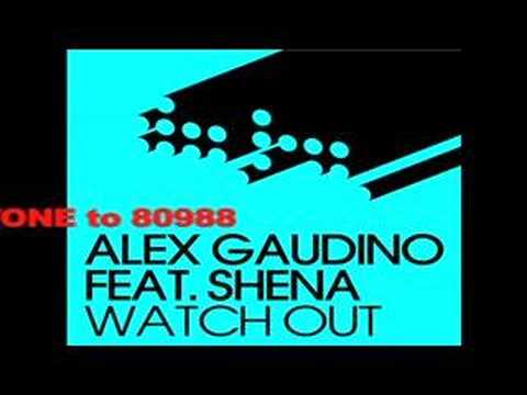 Alex Gaudino ft Shena - 'Watch Out' (Audio Only)