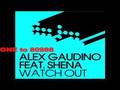Alex Gaudino ft Shena - 'Watch Out' (Audio Only ...