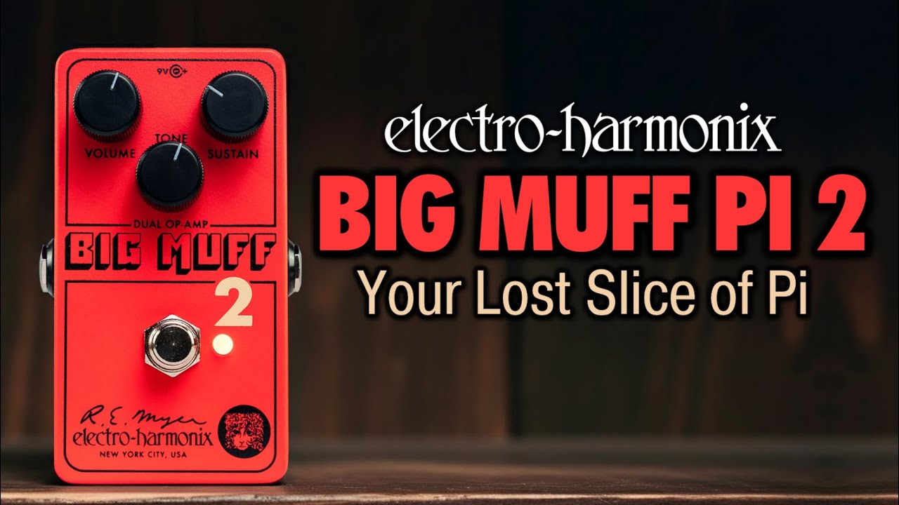 Electro Harmonix Big Muff Pi 2 Dual Op-Amp Fuzz