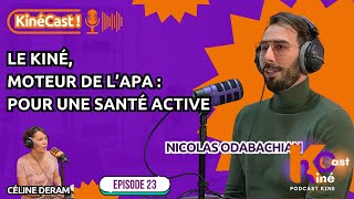 KinéCast #23 : Le kiné, moteur de l’APA : pour une santé active