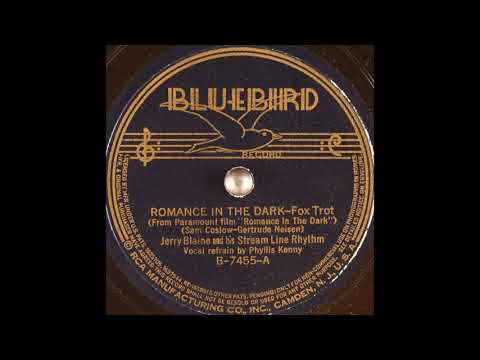 Jerry Blaine & his Stream Line Rhythm - Romance in the Dark (1938)