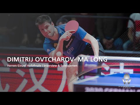Dimitrij Ovtcharov - Ma Long I German Open 2020 - Herren-Einzel Halbfinale