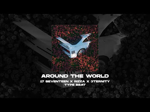 [FREE] 17 SEVENTEEN x RIZZA x 3TERNITY TYPE BEAT - Around The World [prod. by WHAT?BOY] 150 bpm