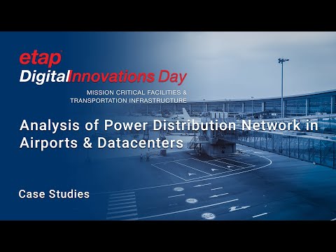 Analysis of power distribution network in Mission critical areas Airports & Datacenters