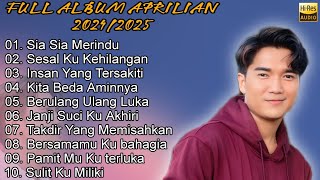 Download lagu Full Album Aprilian 2024/2025 Sia sia merindu Audio Jernih mp3
