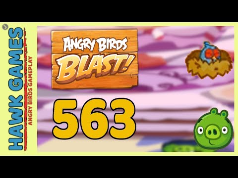 Angry Birds Blast Level 563 - 3 Stars Walkthrough, No Boosters