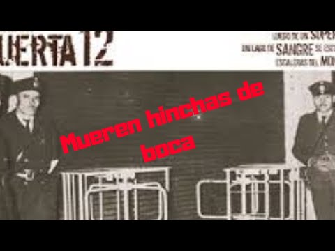 La tragedia de la Puerta 12. Historia del fútbol argentino - Boca vs River