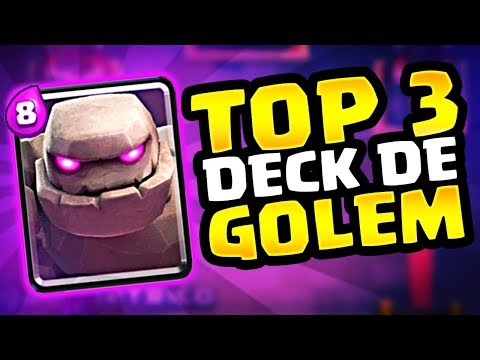 TOP 3 MELHORES DECKS DE GOLEM NO CLASH ROYALE!