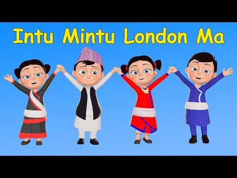 Intu Mintu London Ma | Nepali Rhymes बाल गीत