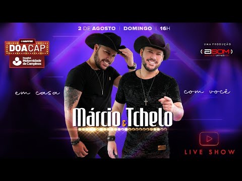 LIVE SHOW | MÁRCIO & TCHELO 02.08.2020