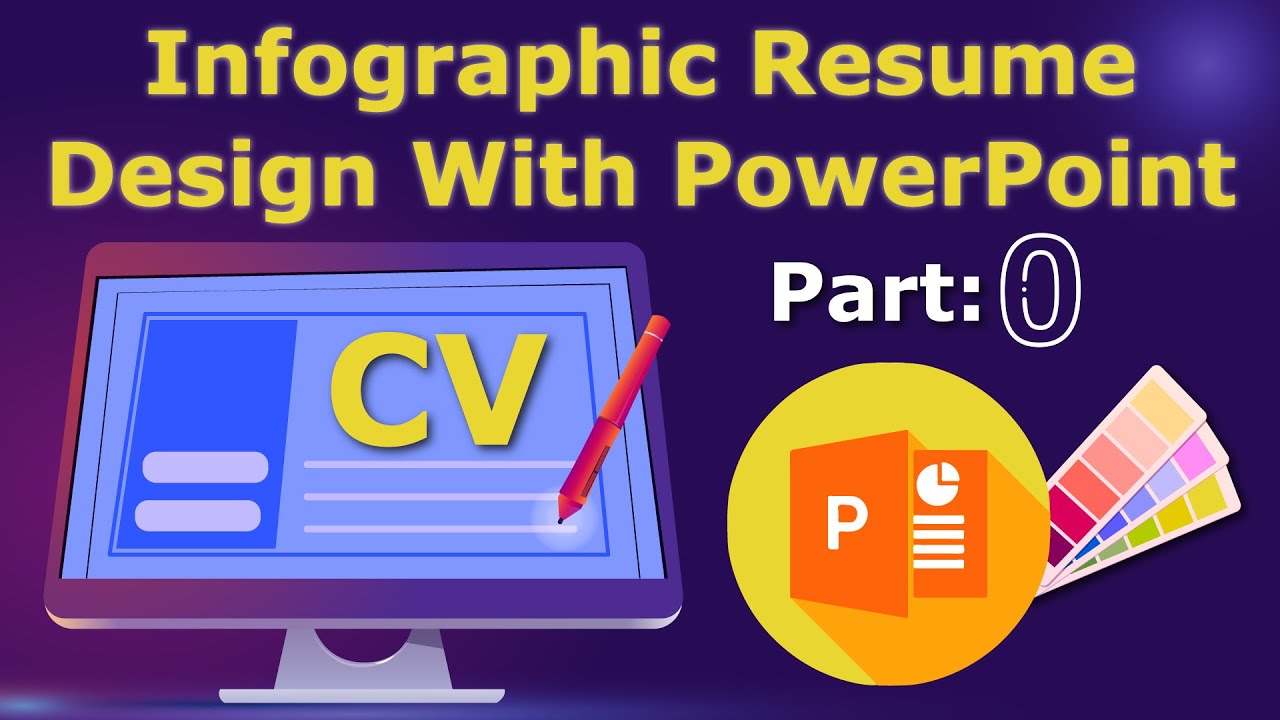 Section Zero - Introducing the Infographic Resume Design in PowerPoint |  Easy CV Creation Guide