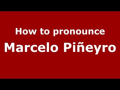How to pronounce Marcelo Piñeyro (Spanish/Argentina) - PronounceNames.com