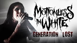 Motionless In White - &quot;Generation Lost&quot; LIVE! The Beyond The Barricade Tour