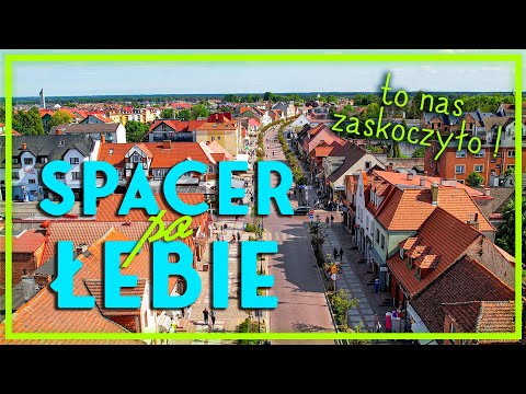 ŁEBA - SPACER, UJĘCIA Z DRONA 🐚 Piękne miasto, plaże i atrakcje nad Bałtykiem. WAKACJE w Łebie 2023