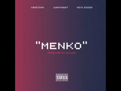 Menko - JunnyRast x Kenitooh x Yeyo Sossa (Prod. Eliwah)