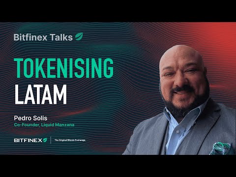 Tokenising LATAM | Bitfinex Talks