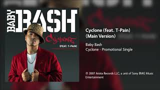 Baby Bash - Cyclone (feat. T-Pain) (Main Version)