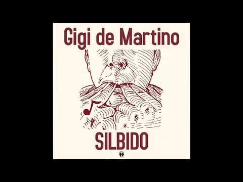 Gigi de Martino - Silbido (Radio Edit)