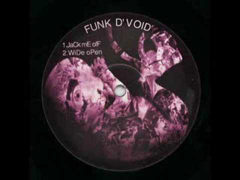 Funk D'Void - Jack Me Off